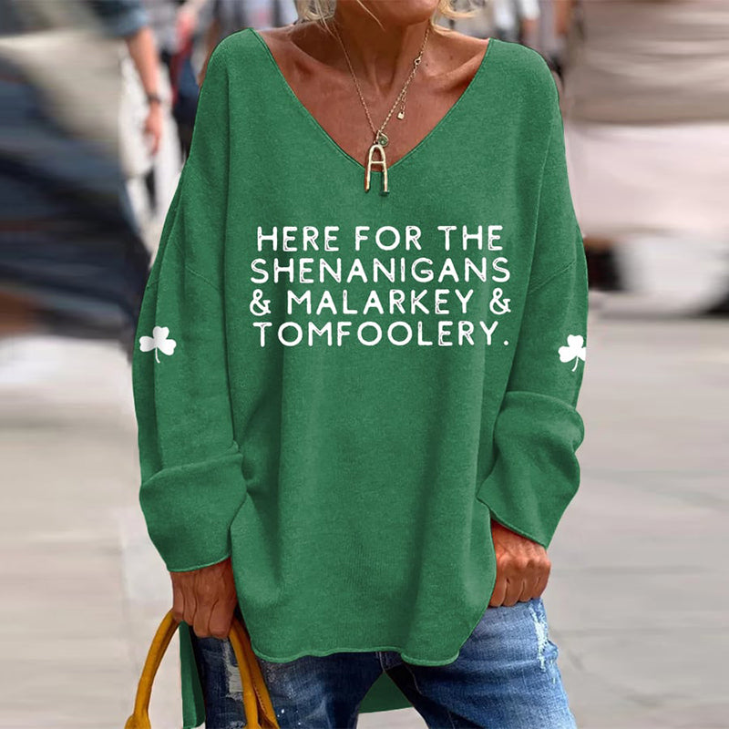 Funny St. Patrick'S Day Here For The Shenanigans And Malarkey And Tomfoolery Shamrock Print Casual V-Neck T-Shirt